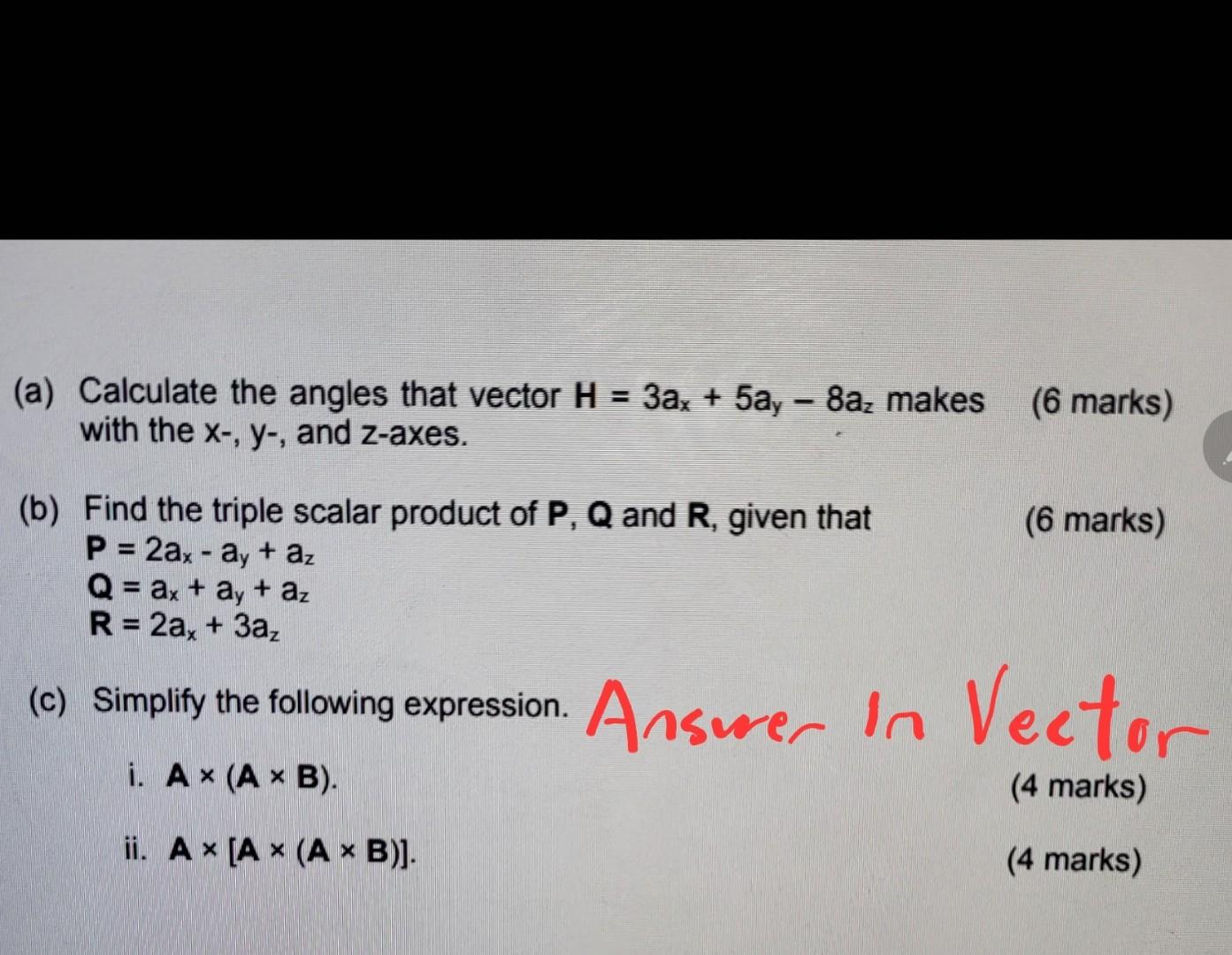 Solved A Calculate The Angles That Vector H 3ax 5ay−8az