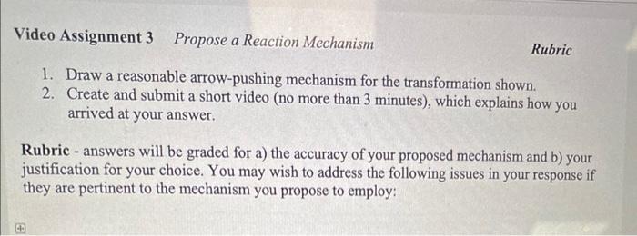 Solved Video Assignment 3 Propose a Reaction Mechanism | Chegg.com