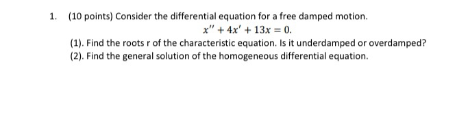 Solved 1. (10 points) Consider the differential equation for | Chegg.com
