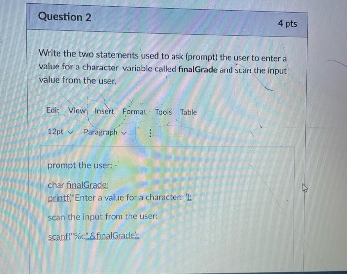 Solved Question 2 4 pts Write the two statements used to ask | Chegg.com