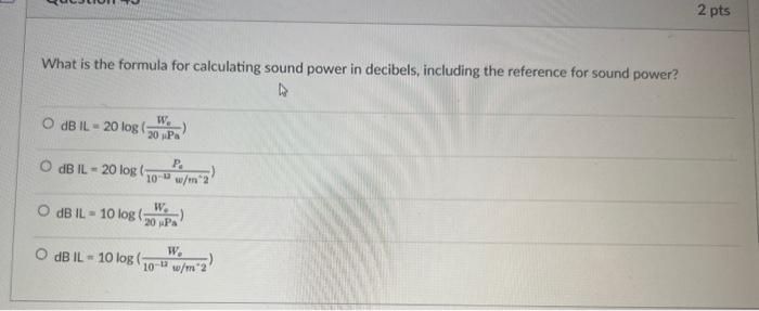 Solved What is the formula for calculating sound power in | Chegg.com