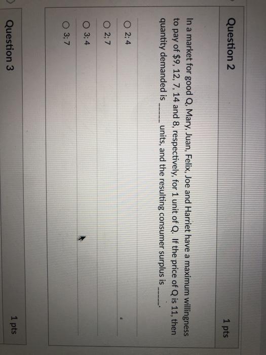 Solved Question 2 1 pts In a market for good Q, Mary, Juan, | Chegg.com