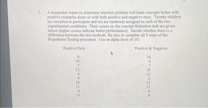 Solved 2. A researcher wants to determine whether children | Chegg.com