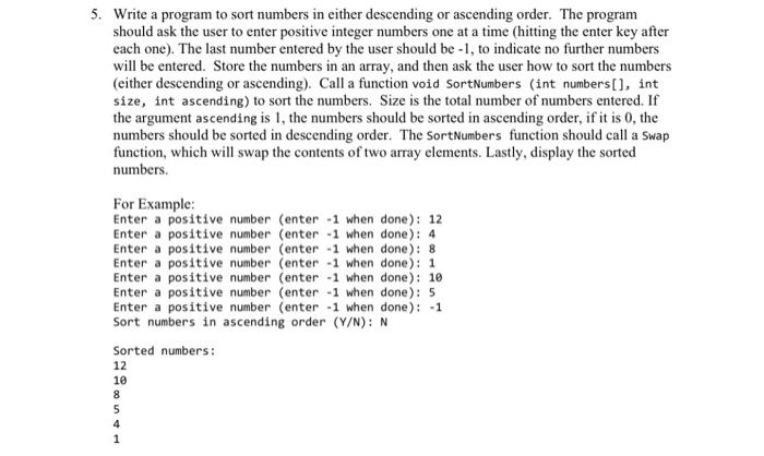Solved 5. Write a program to sort numbers in either | Chegg.com