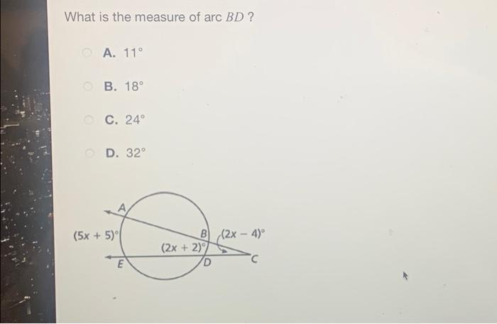 Solved What is the measure of arc BD? A. 11° B. 18° C. 24° | Chegg.com