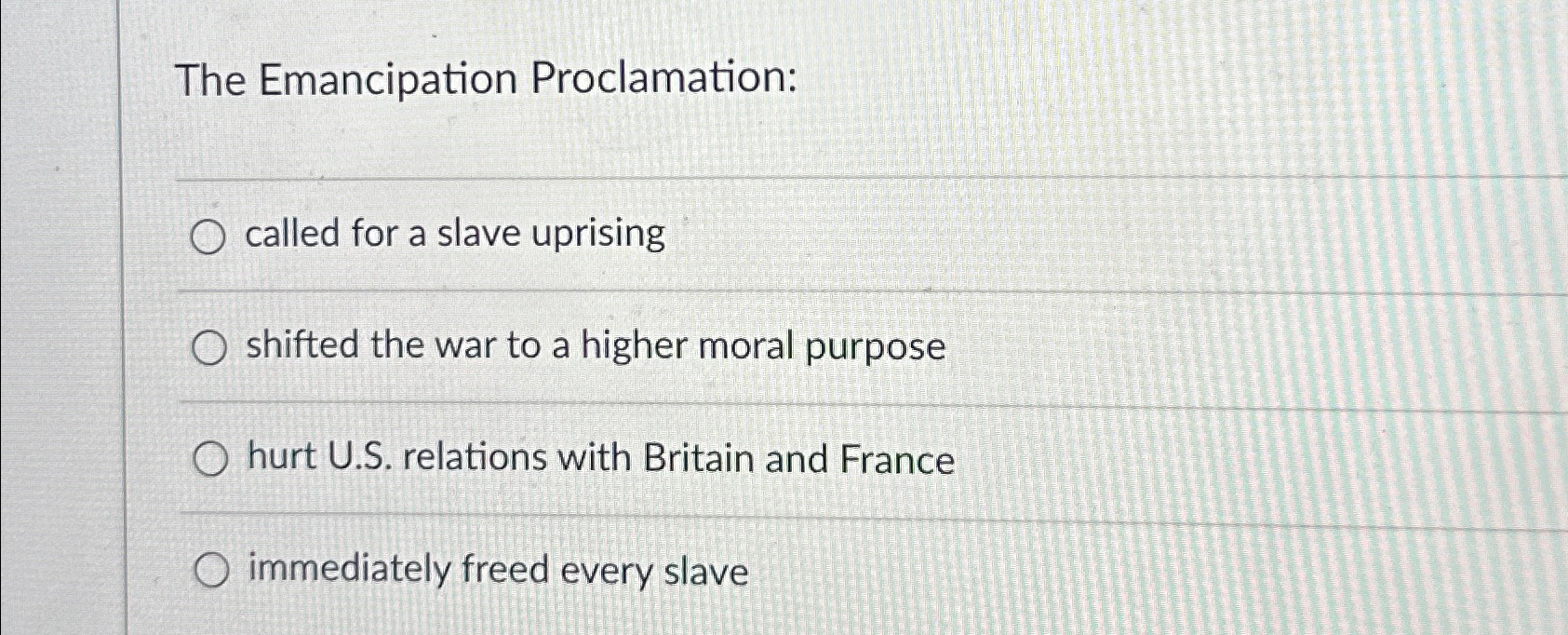 Solved The Emancipation Proclamation:q,called For A Slave | Chegg.com