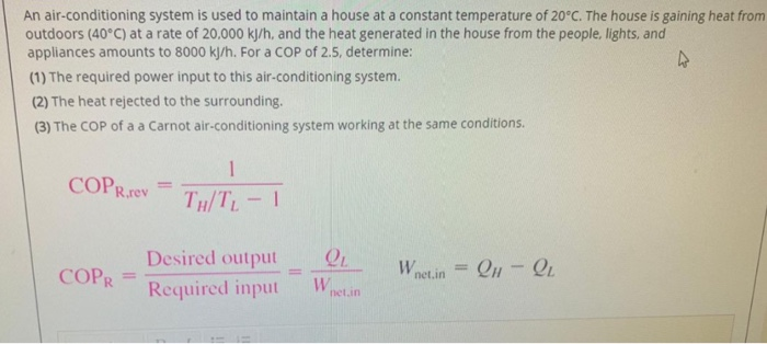 Solved An air-conditioning system is used to maintain a | Chegg.com