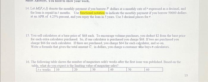 14. Let \( M(P, r, t) \) denote the monthly payment if you borrow \( P \) dollars at a monthly rate of \( r \) expressed as a