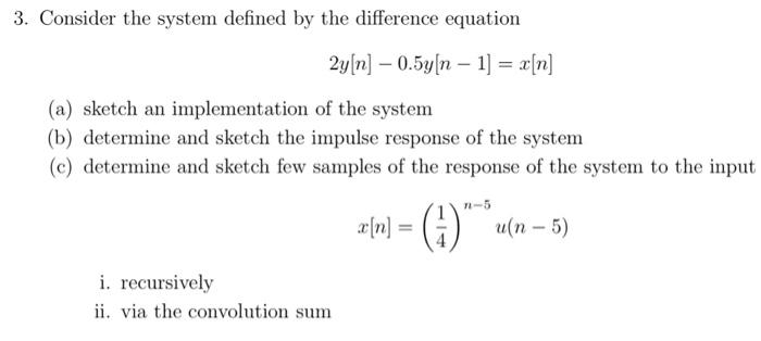 Solved 3. Consider the system defined by the difference | Chegg.com