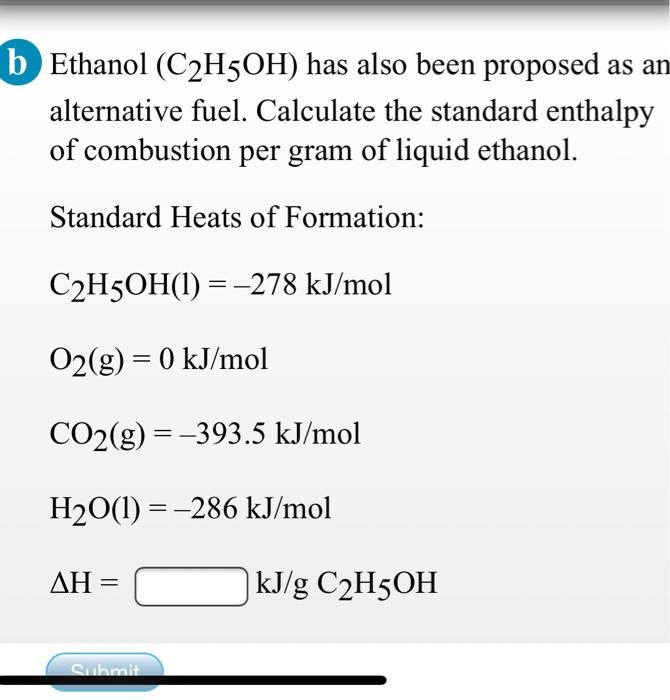 Solved b Ethanol (C2H5OH) has also been proposed as an