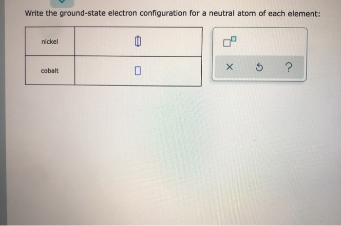 Solved Write The Ground state Electron Configuration For A Chegg