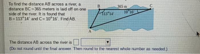 Solved B To find the distance AB across a river, a distance | Chegg.com