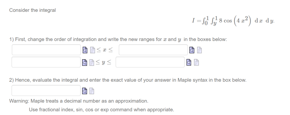 Solved Consider the integral I = Sd178cos ( 4 22) dr dy 1) | Chegg.com