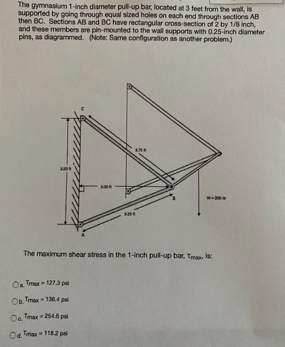 Solved The gymnasium 1inch diameter pullup bar, located at