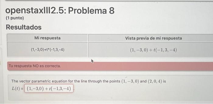 The vector parametric equation for the line through the points \( (1,-3,0) \) and \( (2,0,4) \) is \( L(t)= \)