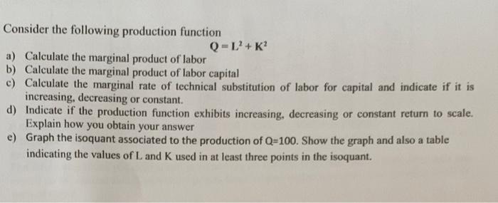 Solved Consider The Following Production Function A) | Chegg.com