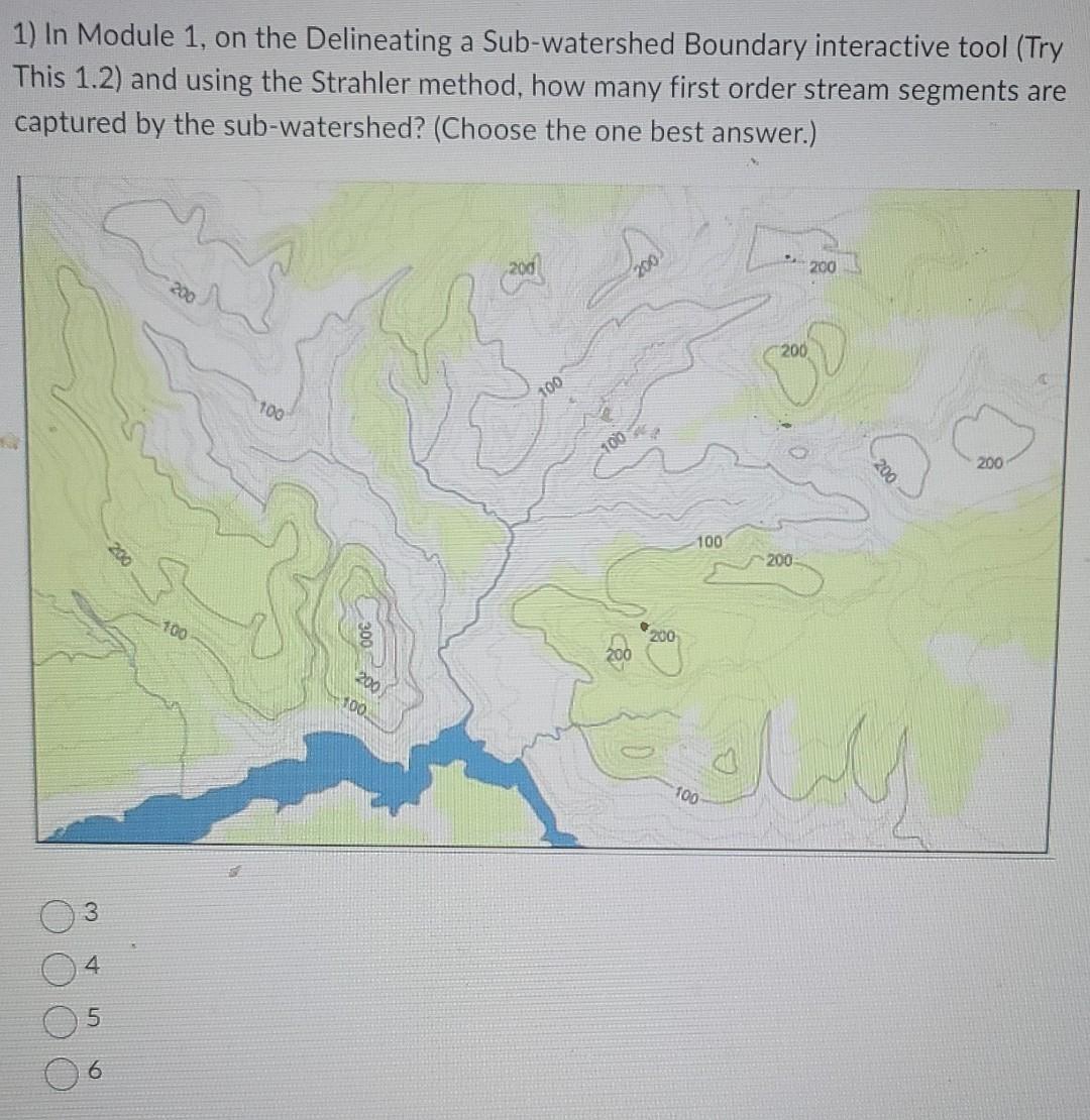 Solved 1) In Module 1, on the Delineating a Sub-watershed | Chegg.com