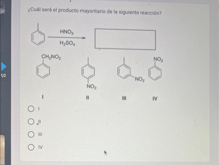 ¿Cuál será el producto mayoritario de la siguiente reacción? II III IV III III IV