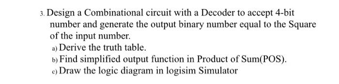 Solved 3. Design a Combinational circuit with a Decoder to | Chegg.com