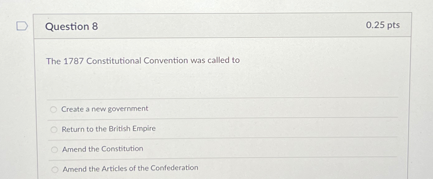 Solved Question 80.25 ﻿ptsThe 1787 ﻿Constitutional | Chegg.com