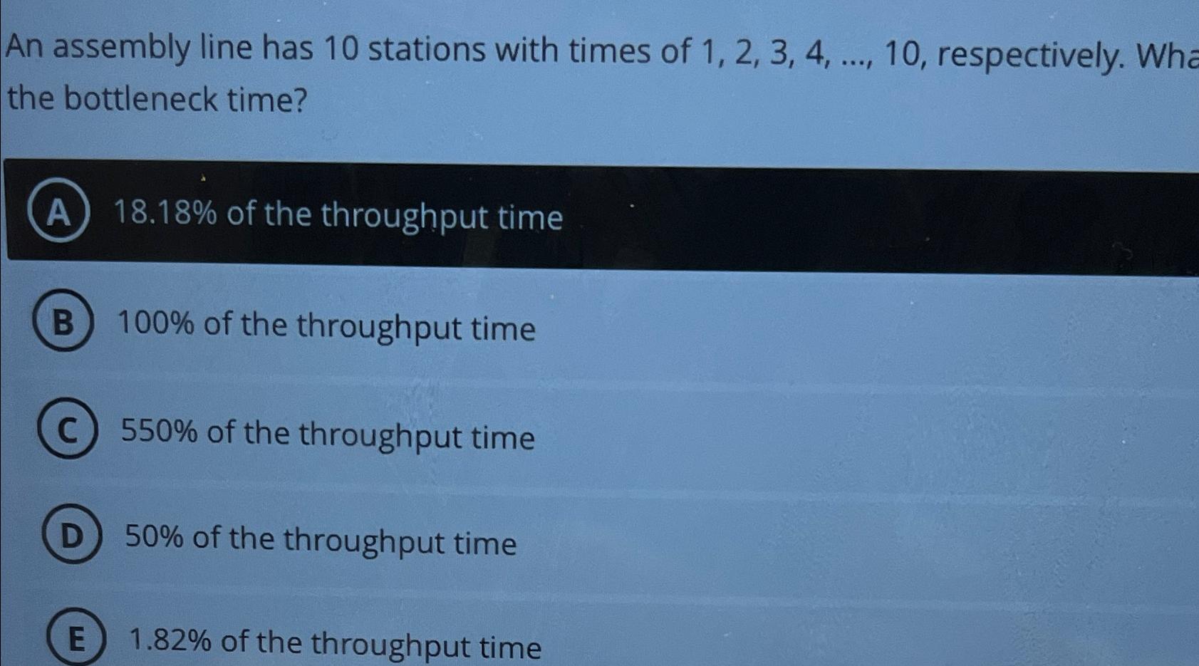 Solved An assembly line has 10 ﻿stations with times of | Chegg.com