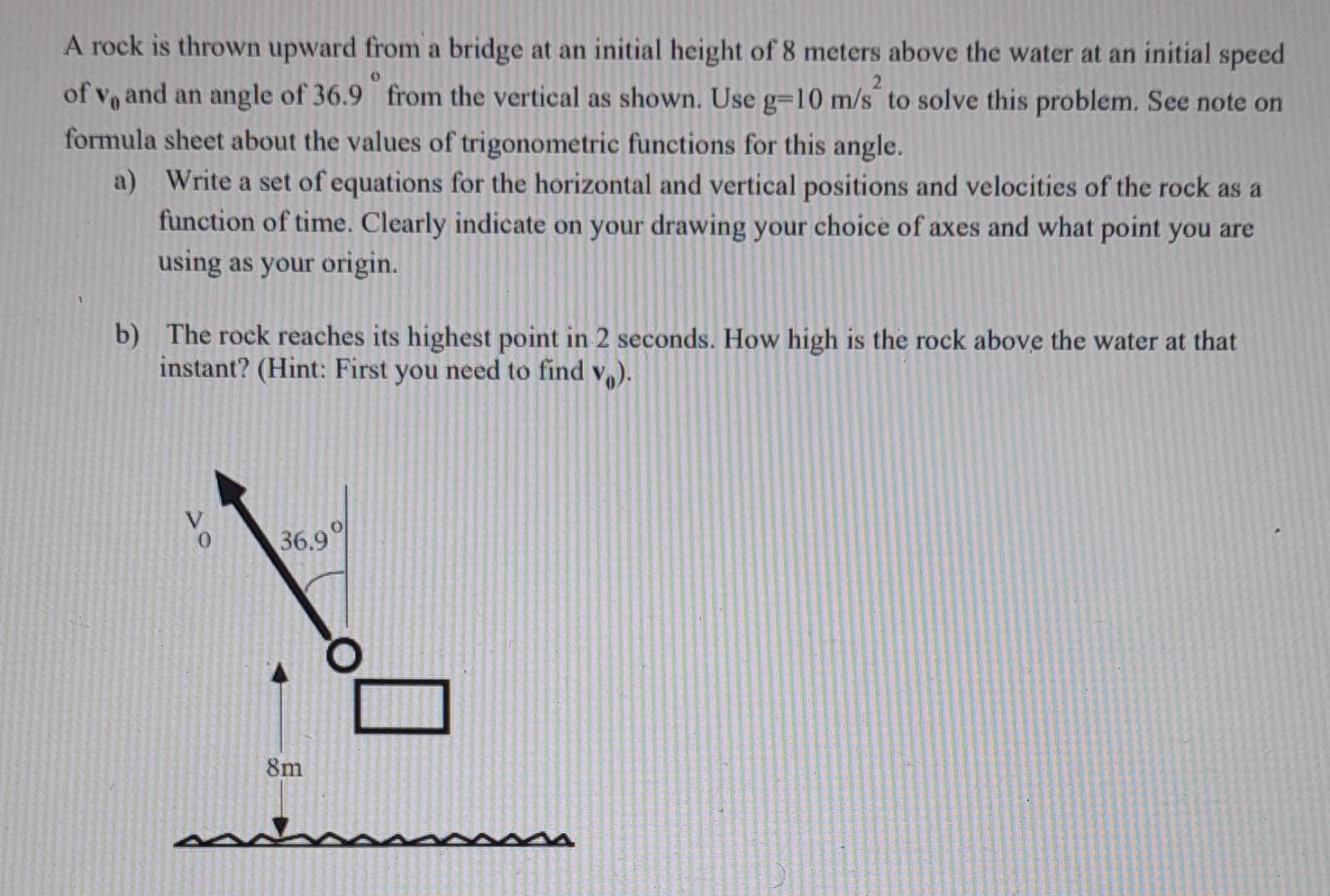 Solved A rock is thrown upward from a bridge at an initial | Chegg.com