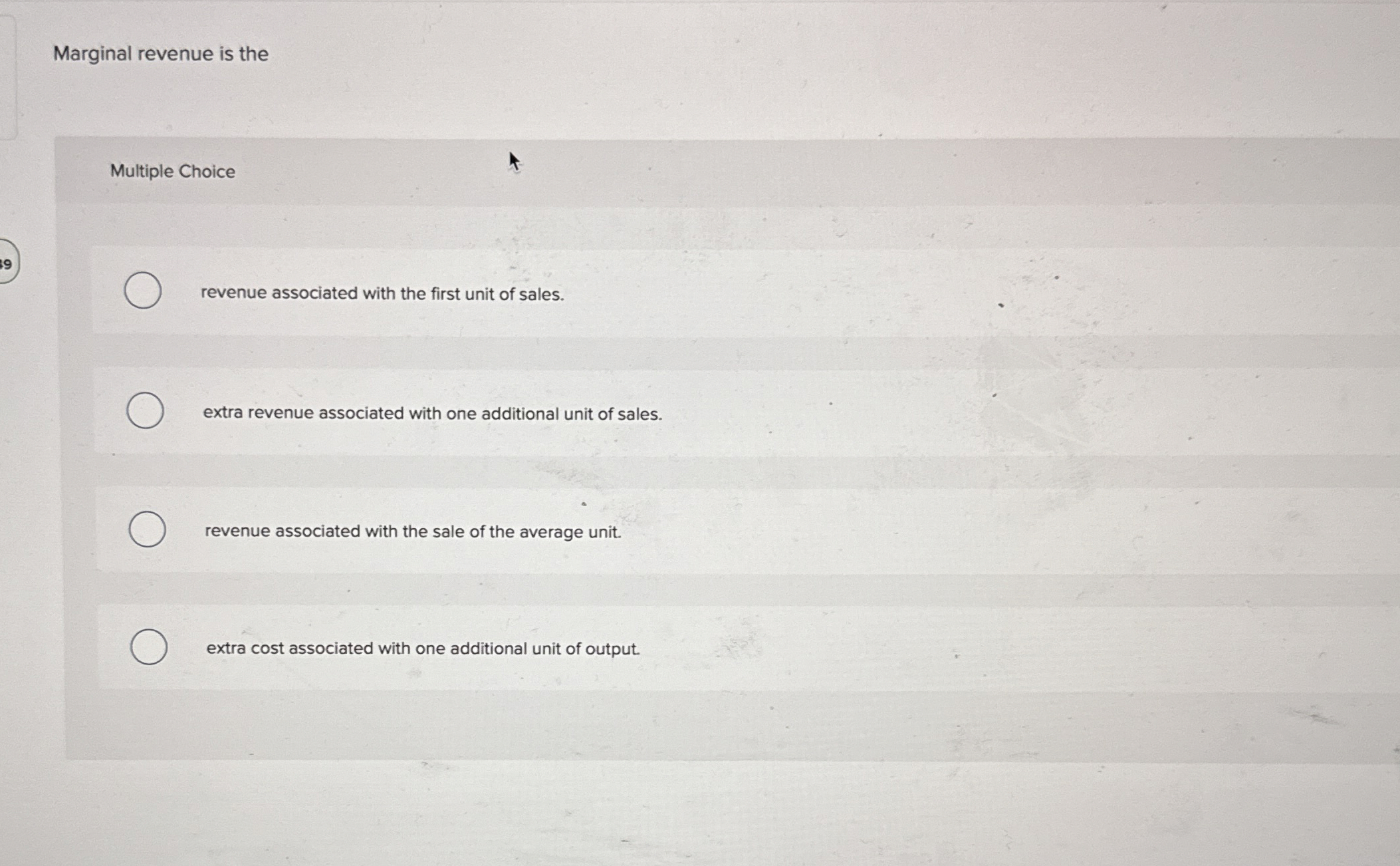 Solved Marginal revenue is theMultiple Choicerevenue | Chegg.com