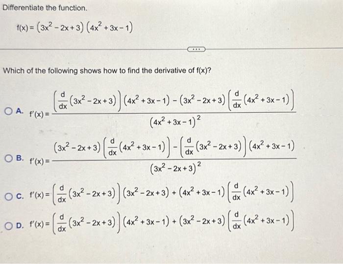 Solved Differentiate The Function Fx3x2−2x34x23x−1 6552