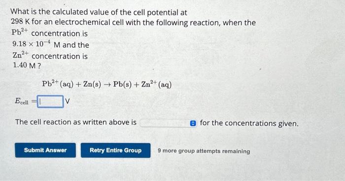 What is the calculated value of the cell potential at \( 298 \mathrm{~K} \) for an electrochemical cell with the following re