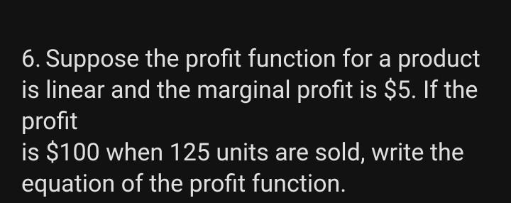 Solved 6. Suppose the profit function for a product is | Chegg.com