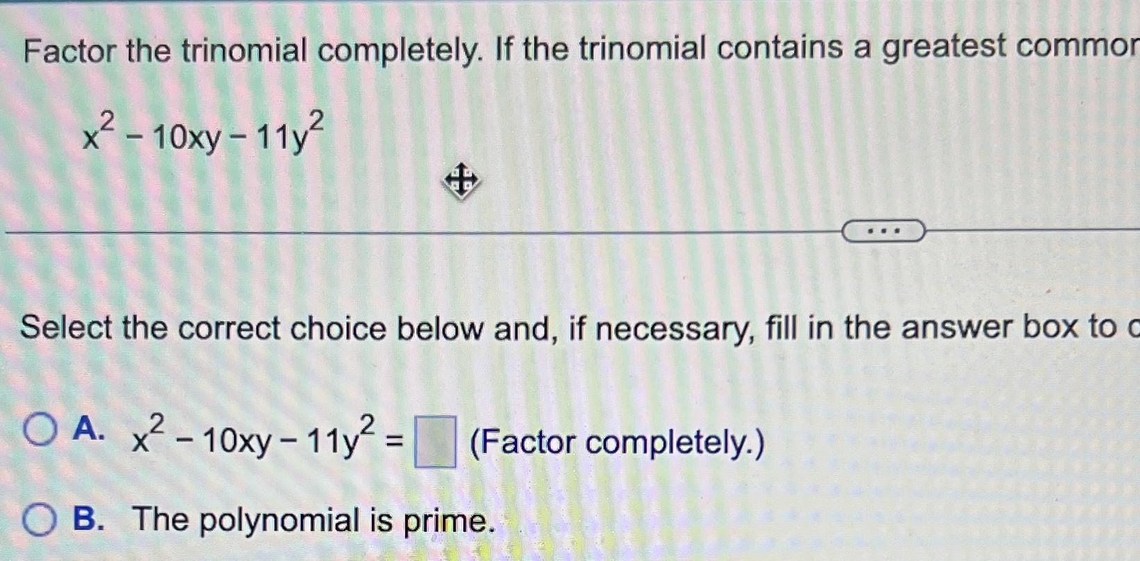 Solved Factor The Trinomial Completely. If The Trinomial | Chegg.com