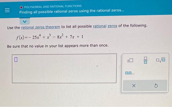 Solved Use the rational zeros theorem to list all possible | Chegg.com