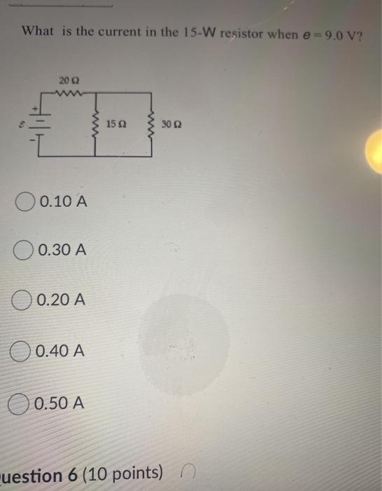 Solved What is the current in the 15-W resistor when e = 9.0 | Chegg.com