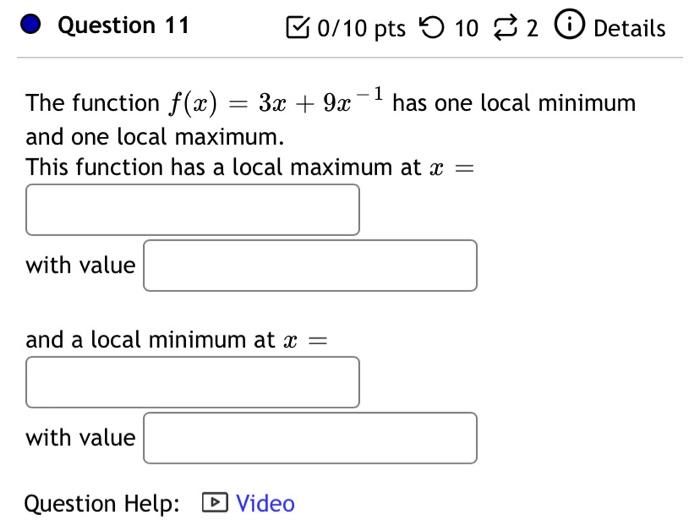 700px x 532px - Solved The function f(x)=3x+9xâˆ’1 has one local minimum and | Chegg.com