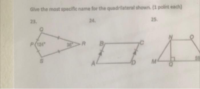 Solved Give The Most Specific Name For The Quadrilateral 