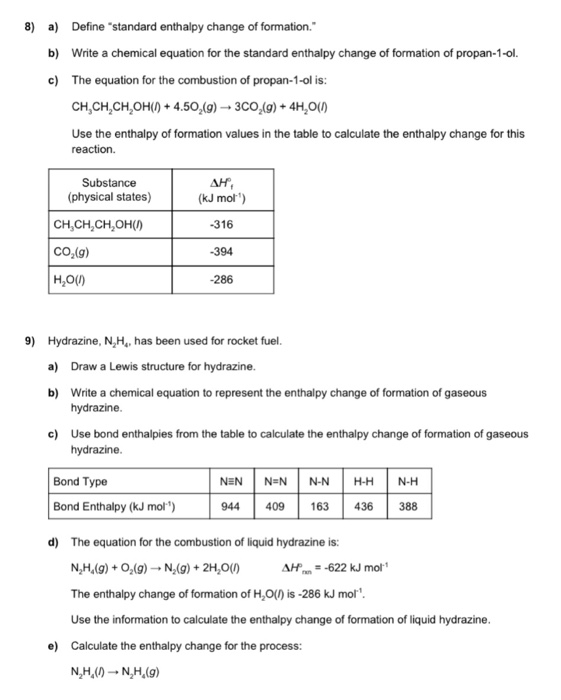 Solved 8) a) Define "standard enthalpy change of formation."