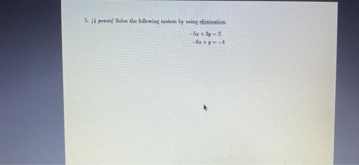 Solved 5. 14 points/ Solve the following system by using | Chegg.com