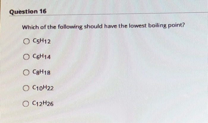 solved-question-16-which-of-the-following-should-have-the-chegg