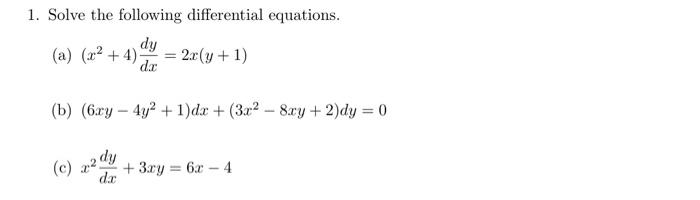 Solved 1. Solve the following differential equations. dy (a) | Chegg.com
