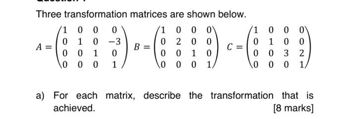 Solved Three transformation matrices are shown below. | Chegg.com