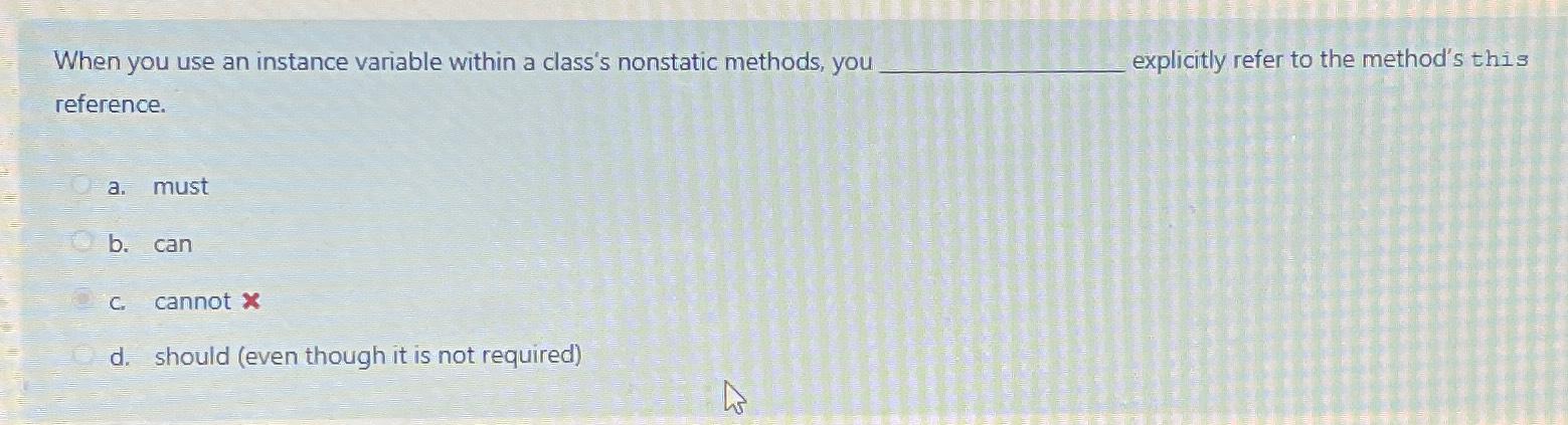 Solved When you use an instance variable within a class's | Chegg.com