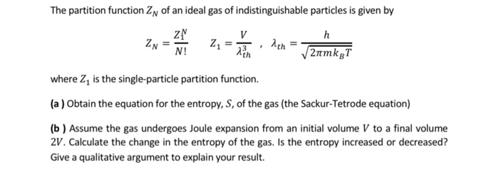 Solved The partition function Zn of an ideal gas of | Chegg.com
