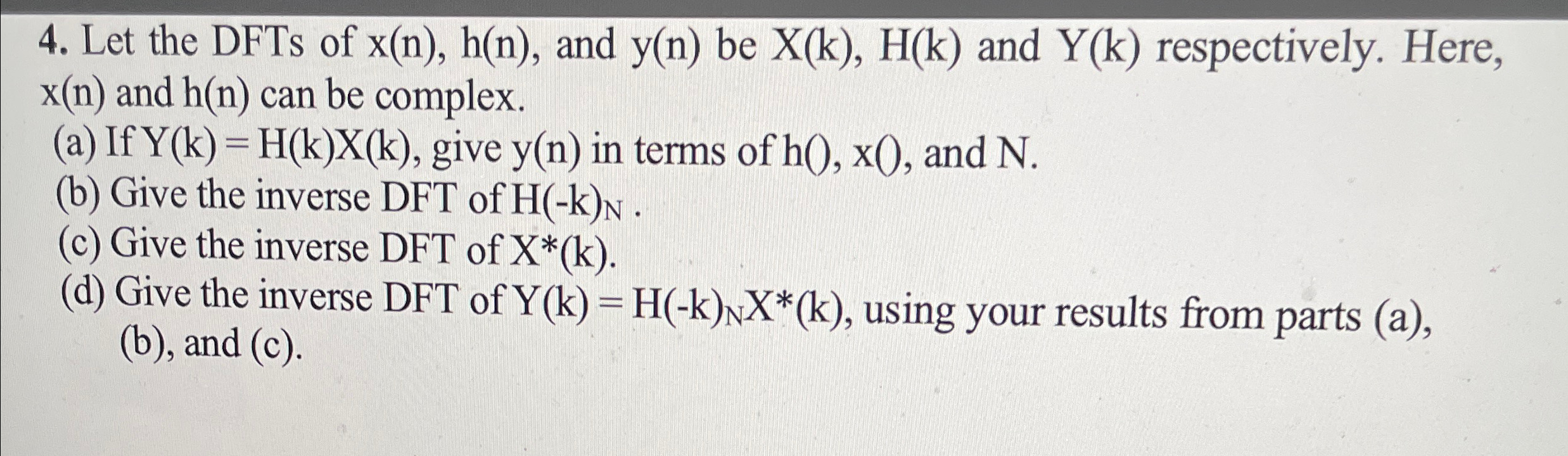 Solved Let The Dfts Of X N H N ﻿and Y N ﻿be X K H K