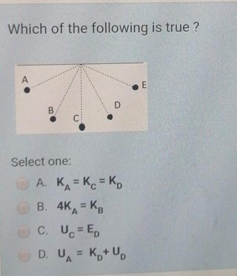 Solved Which Of The Following Is True A E D B C Select Chegg Com