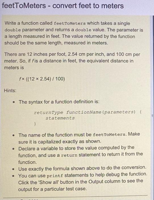 Solved feetToMeters - convert feet to meters Write a | Chegg.com