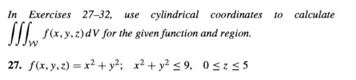 Solved In Exercises 27-32, use cylindrical coordinates to | Chegg.com