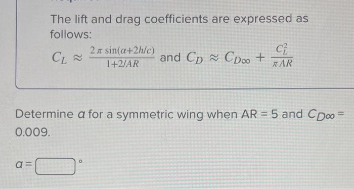 Solved Required information The lift and drag coefficients | Chegg.com