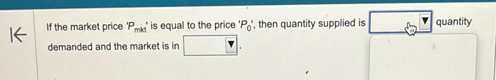Solved If the market price ' P ﻿mkt is equal to the price | Chegg.com