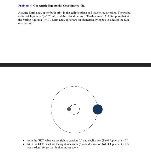 Problem 4. Geocentric Equatorial Coordinates (II).