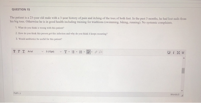 Solved QUESTION 15 The patient is a 23-year old male with a | Chegg.com
